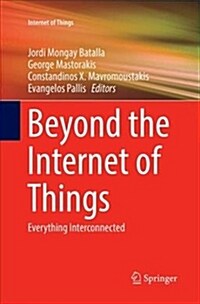 Beyond the Internet of Things: Everything Interconnected (Paperback)