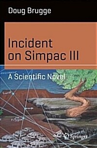 Incident on Simpac III: A Scientific Novel (Paperback, 2018)
