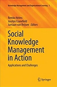 Social Knowledge Management in Action: Applications and Challenges (Paperback)