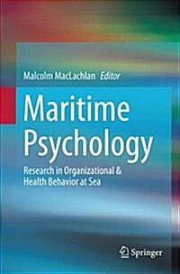 Maritime Psychology: Research in Organizational & Health Behavior at Sea (Paperback)