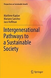 Intergenerational Pathways to a Sustainable Society (Paperback)