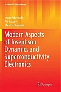 Modern Aspects of Josephson Dynamics and Superconductivity Electronics (Paperback)