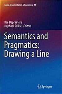 Semantics and Pragmatics: Drawing a Line (Paperback)