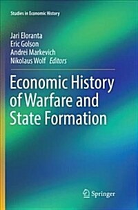 Economic History of Warfare and State Formation (Paperback)