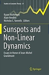 Sunspots and Non-Linear Dynamics: Essays in Honor of Jean-Michel Grandmont (Paperback)