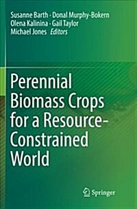 Perennial Biomass Crops for a Resource-Constrained World (Paperback)