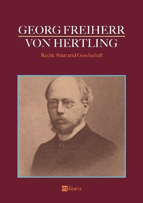 Georg Freiherr Von Hertling - Recht, Staat Und Gesellschaft (Paperback)