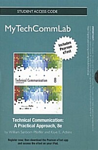 Technical Communication MyTechCommLab Access Code (Pass Code, 8th)