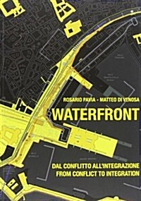 Waterfront: From Conflict to Integration (Paperback)