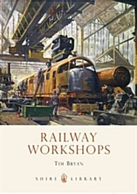 Railway Workshops (Paperback)