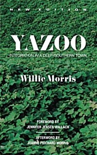 Yazoo: Integration in a Deep-Southern Town (Paperback)