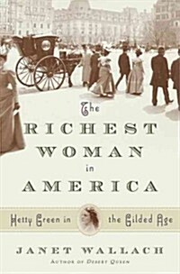 The Richest Woman in America (Hardcover, Deckle Edge)