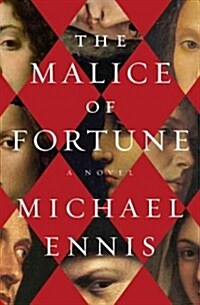The Malice of Fortune (Hardcover, Deckle Edge)