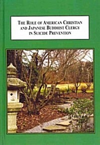 The Role of American Christian and Japanese Buddhist Clergy in Suicide Prevention (Hardcover)
