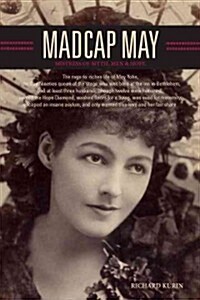 Madcap May: Mistress of Myth, Men, and Hope (Hardcover)