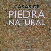 Casas de piedra natural / Natural Stone Houses (Hardcover, Multilingual)