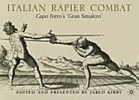 Italian Rapier Combat (Hardcover, Reprint)