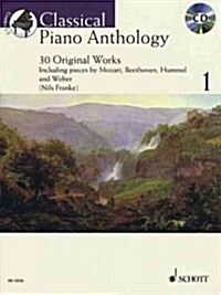 Classical Piano Anthology - Volume 1: 30 Original Works (Paperback)