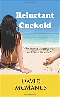 Reluctant Cuckold (Paperback)