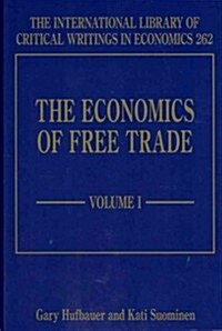 The Economics of Free Trade (Hardcover)