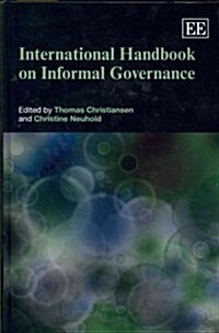 International Handbook on Informal Governance (Hardcover)