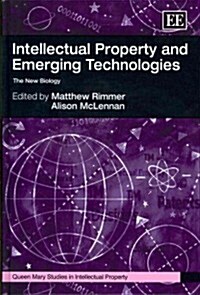 Intellectual Property and Emerging Technologies : The New Biology (Hardcover)