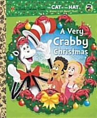 A Very Crabby Christmas (Dr. Seuss/Cat in the Hat) (Hardcover)