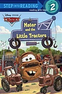 Mater and the Little Tractors (Disney/Pixar Cars) (Paperback)