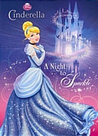 Disney Princess Cinderella: A Night to Sparkle (Paperback)