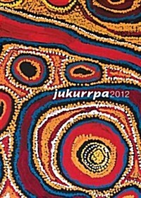 Jukurrpa 2012 Softcover Diary (Spiral)