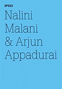Nalini Malani & Arjun Appadurai: The Morality of Refusal (Paperback)