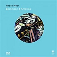 Beckmann & America: Art to Hear Series (Hardcover)