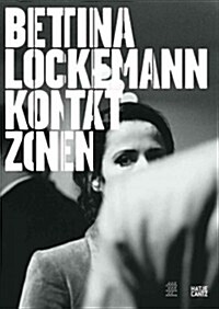 Bettina Lockemann: Kontakt Zonen/Contact Zones (Paperback)