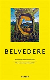 Belvedere: Why Is Landscape Beautiful? (Paperback)