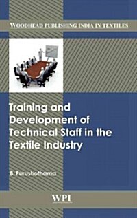 Training and Development of Technical Staff in the Textile Industry (Hardcover)