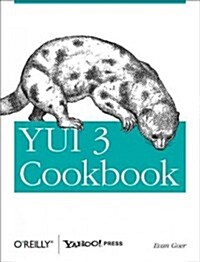 Yui 3 Cookbook: Writing Maintainable Applications (Paperback)