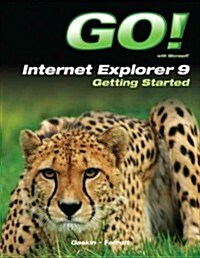 Go! with Microsoft Internet Explorer 9 Getting Started (Paperback)