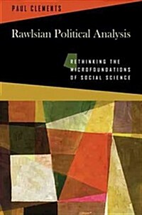 Rawlsian Political Analysis: Rethinking the Microfoundations of Social Science (Paperback)