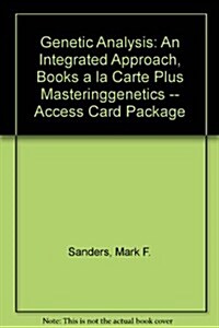 Genetic Analysis: An Integrated Approach, Books a la Carte Plus Masteringgenetics -- Access Card Package (Paperback)