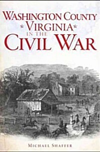 Washington County, Virginia in the Civil War (Paperback)