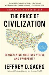 The Price of Civilization: Reawakening American Virtue and Prosperity (Paperback) - Reawakening American Virtue and Prosperity
