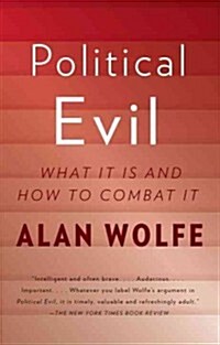 Political Evil: What It Is and How to Combat It (Paperback)