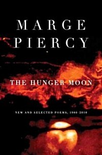 The Hunger Moon: New and Selected Poems, 1980-2010 (Paperback, Deckle Edge)