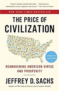 The Price of Civilization: Reawakening American Virtue and Prosperity (Paperback)