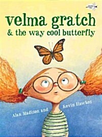 [중고] Velma Gratch & the Way Cool Butterfly (Paperback)