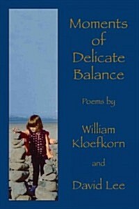 Moments of Delicate Balance (Paperback)