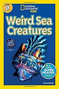 [중고] National Geographic Readers: Weird Sea Creatures (Paperback)