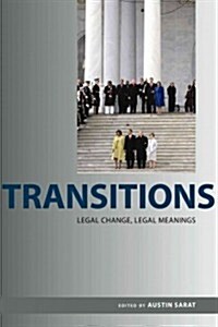 Transitions: Legal Change, Legal Meanings (Paperback)