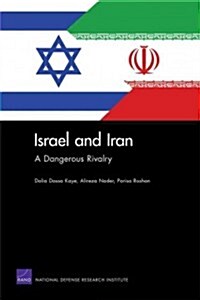 Israel and Iran: A Dangerous Rivalry (Paperback)