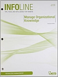 Manage Organizational Knowledge: Knowledge Management (Paperback)